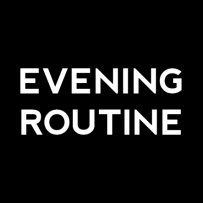 Evening routine